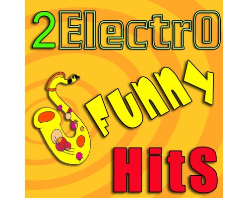 Various Artists - 2ElectroFunnyHits