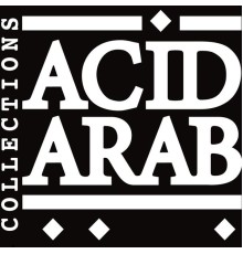 Various Artists - Acid Arab Collections