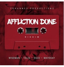 Various Artists - Affliction Done Riddim