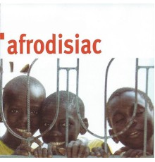 Various Artists - Afrodisiac