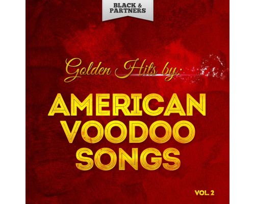 Various Artists - American Voodoo Songs