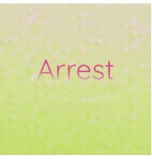 Various Artists - Arrest Humbled