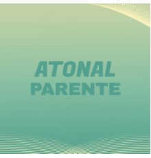 Various Artists - Atonal Parente