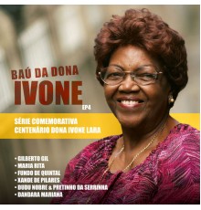 Various Artists - Baú da Dona Ivone, EP 4