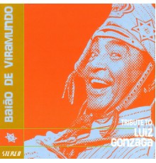 Various Artists - Baiāo De Viramundo - Tribute to Luiz Gonzaga