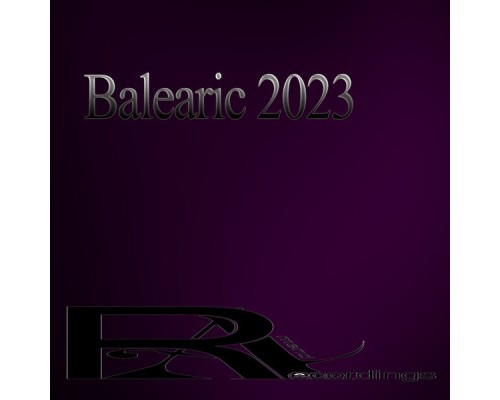 Various Artists - Balearic 2023 Various Artists - Balearic 2023