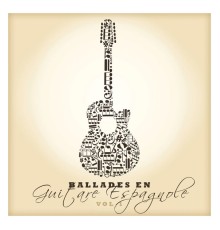Various Artists - Ballades en guitare espagnole Vol. 1