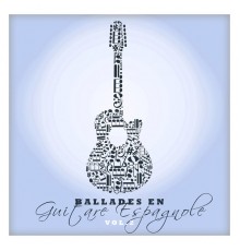 Various Artists - Ballades en guitare espagnole Vol. 2