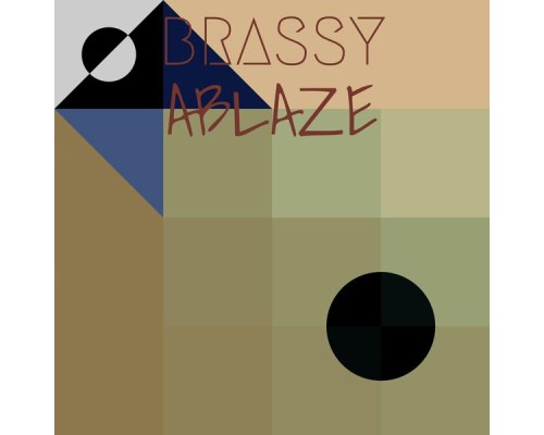 Various Artists - Brassy Ablaze