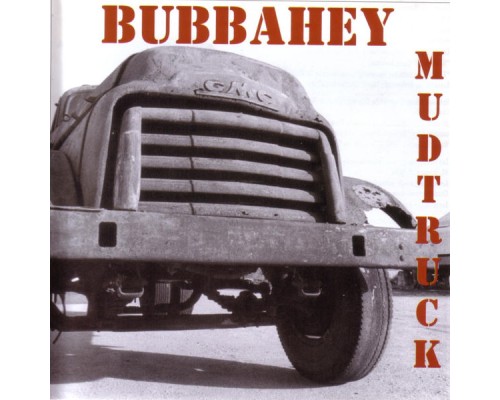 Various Artists - Bubbahey Mud Truck