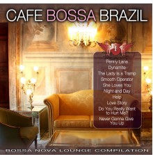 Various Artists - Cafe Bossa Brazil Vol. 1:  Bossa Nova Lounge Compilation