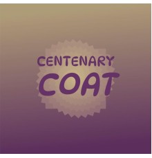 Various Artists - Centenary Coat