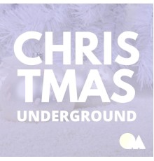 Various Artists - Christmas Underground