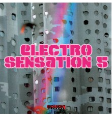 Various Artists - Electro Sensation Vol.5