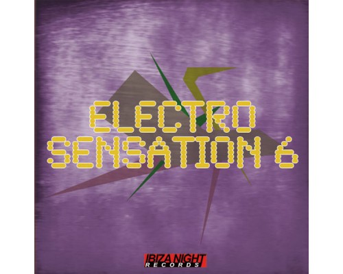 Various Artists - Electro Sensation Vol.6