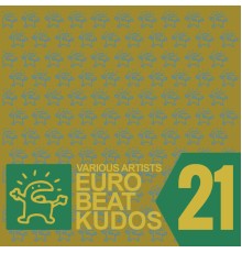 Various Artists - Eurobeat Kudos 21