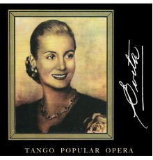 Various Artists - Evita - Tango Popular Opera