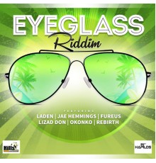 Various Artists - Eye Glass Riddim