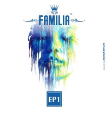 Various Artists - FAMILIA EP1