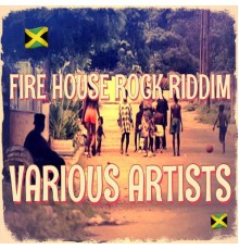 Various Artists - Firehouse Rock Riddim