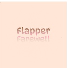 Various Artists - Flapper Farewell