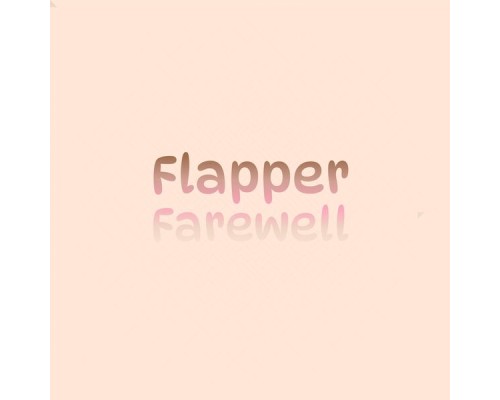 Various Artists - Flapper Farewell