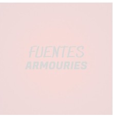 Various Artists - Fuentes Armouries