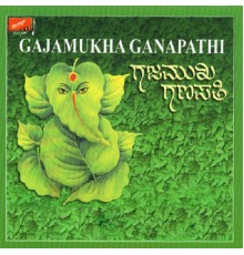 Various Artists - Gajamukha Ganapathi