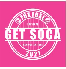 Various Artists - Get Soca 2021