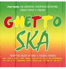 Various Artists - Ghetto Ska, From the Vaults of Wirl & Federal Studios