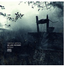 Various Artists - Go And Beware (Original Mix)