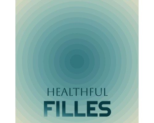 Various Artists - Healthful Filles