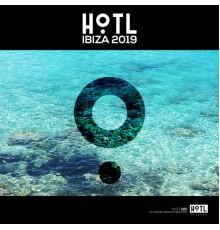 Various Artists - HoTL Ibiza 2019