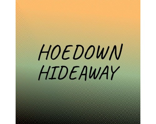 Various Artists - Hoedown Hideaway