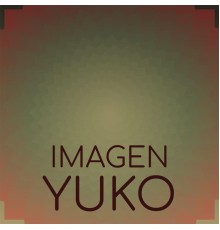 Various Artists - Imagen Yuko