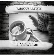 Various Artists - It's Tea Time