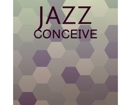 Various Artists - Jazz Conceive