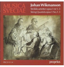 Various Artists - Johan Wikmanson: String Quartets, Op. 1 Nos. 1-3