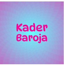 Various Artists - Kader Baroja