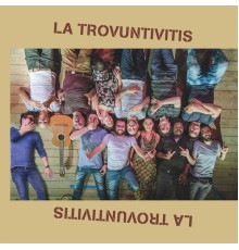 Various Artists - La Trovuntivitis