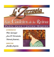 Various Artists - La Zarzuela: Los Cadetes de la Reina