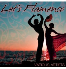 Various Artists - Let's Flamenco