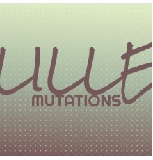 Various Artists - Lille Mutations