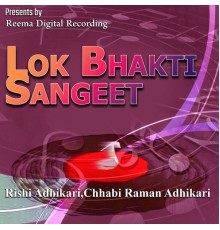 Various Artists - Lok Bhakti Sangeet