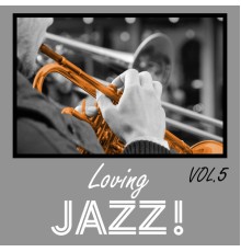 Various Artists - Loving Jazz, Vol. 5