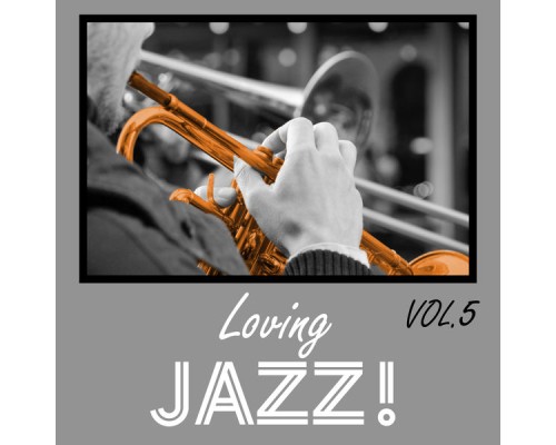 Various Artists - Loving Jazz, Vol. 5 Various Artists - Loving Jazz, Vol. 5