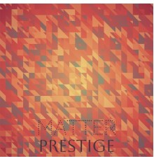 Various Artists - Matter Prestige
