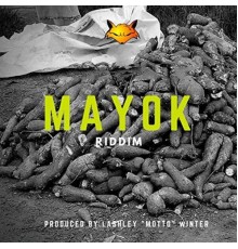 Various Artists - Mayok Riddim