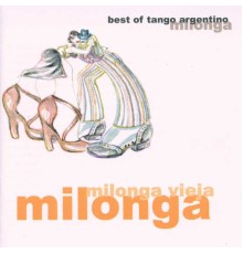 Various Artists - Milonga Vieja Milonga