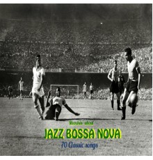Various Artists - Moochin' About Jazz Bossa Nova